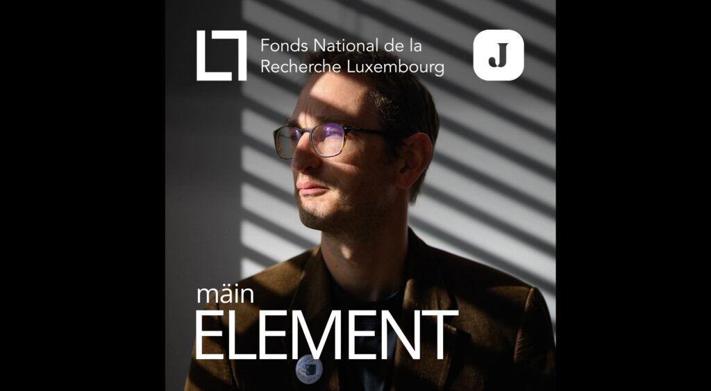 The FNR is pleased to share the newest podcast in the collaboration with Lëtzebuerger Journal. Titled ‘Mäin Element’, the series features researchers in Luxembourg talking about their lives and their passion for science, showing a glimpse of the people behind the science. The sixth episode features photovoltaics researcher Prof Phillip Dale.