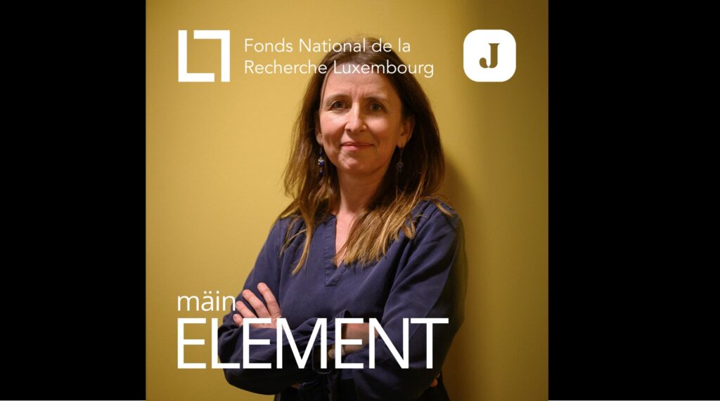 The FNR is pleased to share the newest podcast in the collaboration with Lëtzebuerger Journal. Titled ‘Mäin Element’, the series features researchers in Luxembourg talking about their lives and their passion for science, showing a glimpse of the people behind the science. The eighth episode features child poverty researcher Anne-Catherien Guio.