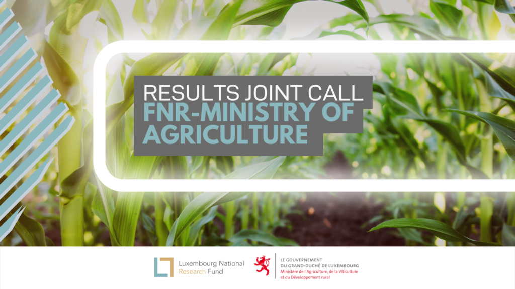In June 2021, the FNR and the Luxembourg Ministry of Agriculture (MAVDR) signed a Memorandum of Understanding (MoU), announcing the launch of a joint Call on “Sustainable and resilient agriculture and food systems”. Following the Call for proposals, 1 of 8 projects has been retained for funding. The funded project aims to support farmers and policy makers through a smart-cropping management solution to reduce greenhouse gas emissions and protect soil carbon. 