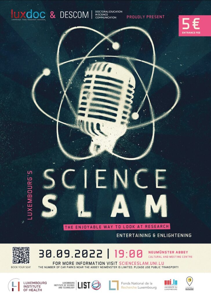 On 15 September it's once again time for science on stage. At 7 pm in the Salle Robert Krieps in the Abbey Neimënster,  young scientists from Luxembourg will compete for the favor of the audience. In 10 minutes, they will present their scientific work in an entertaining way. At the end, the audience decides which presentation was the best and is awarded the Science Slam trophy. The topics originate from the entire spectrum of Luxembourg's research landscape: from chemistry and biology, but also from social sciences and finance.  