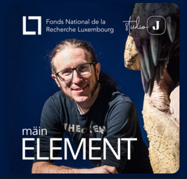 The FNR is pleased to share the newest podcast episode in the collaboration with Lëtzebuerger Journal. The ‘Mäin Element’ podcast series features people in Luxembourg talking about their lives and their passion for science, showing a glimpse of the people behind the science. The 17th episode features paleontologist Ben Thuy.